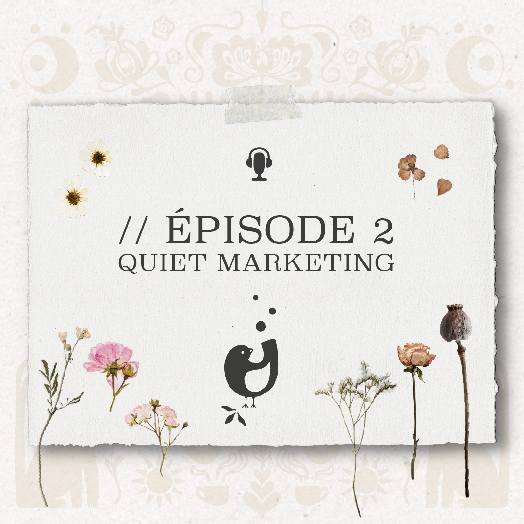 02 Quiet Marketing par Danielle Gardner